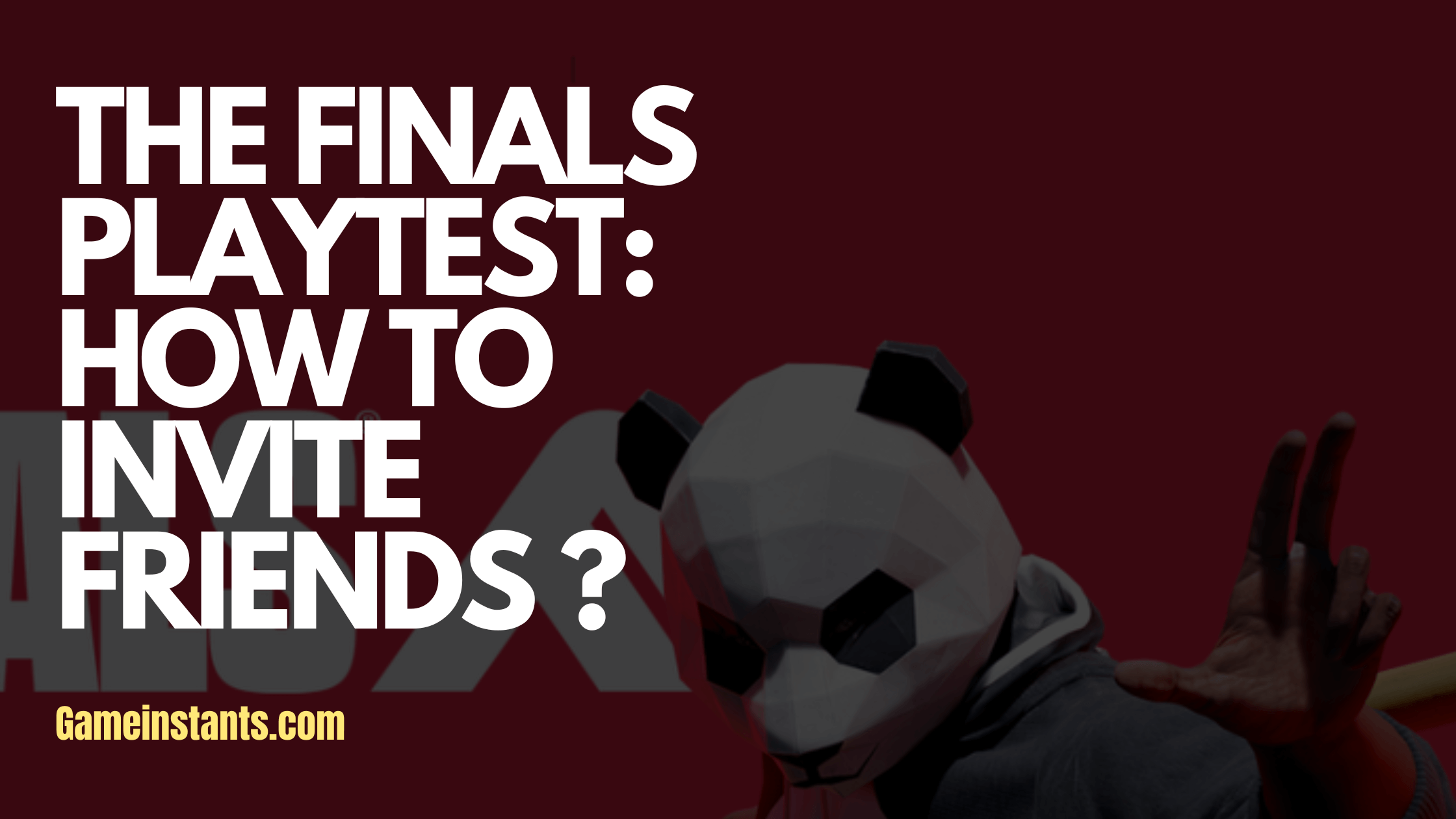 THE FINALS Playtest: How To Invite Friends