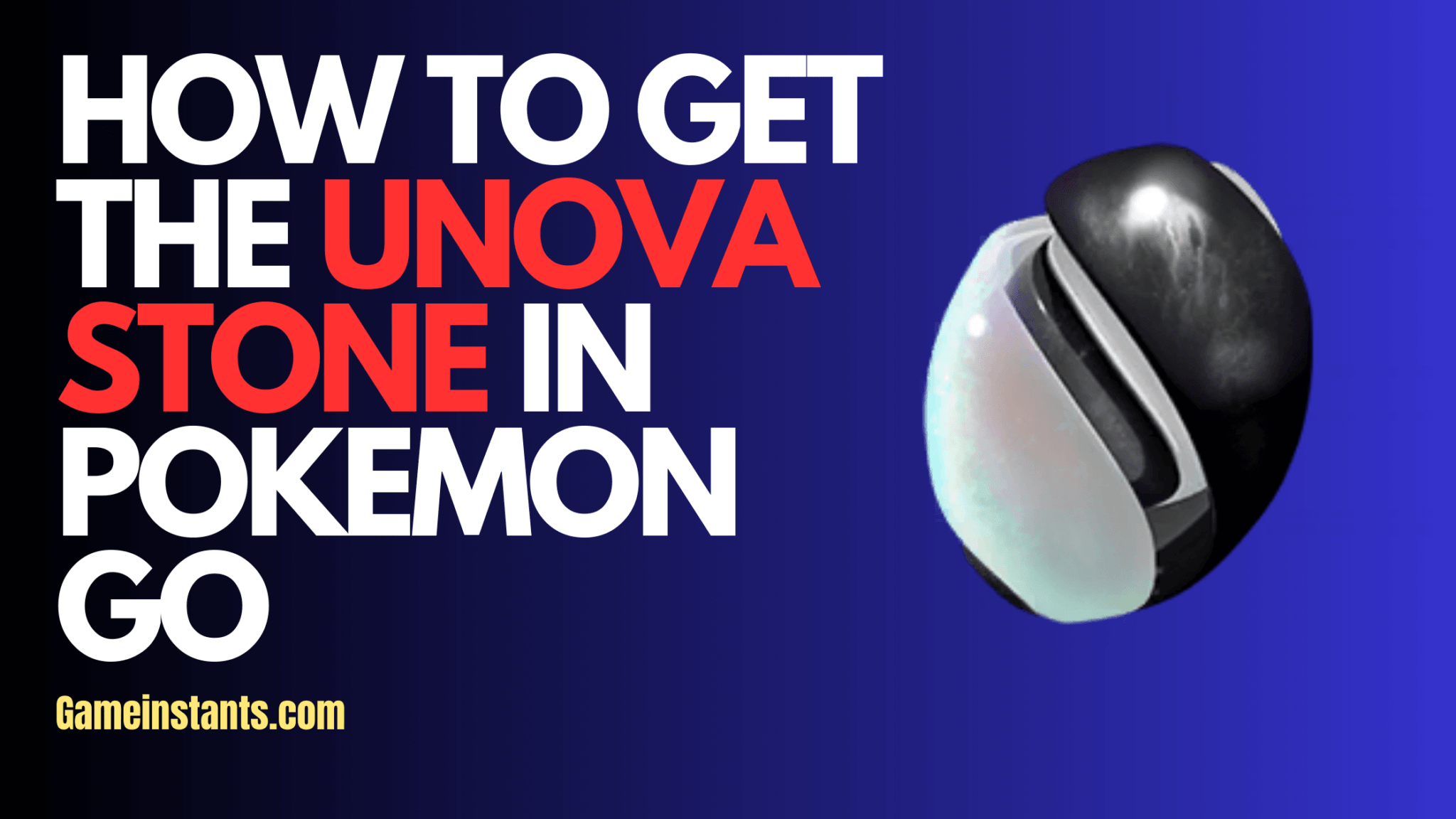 How To Get The Unova Stone In Pokemon Go Gameinstants