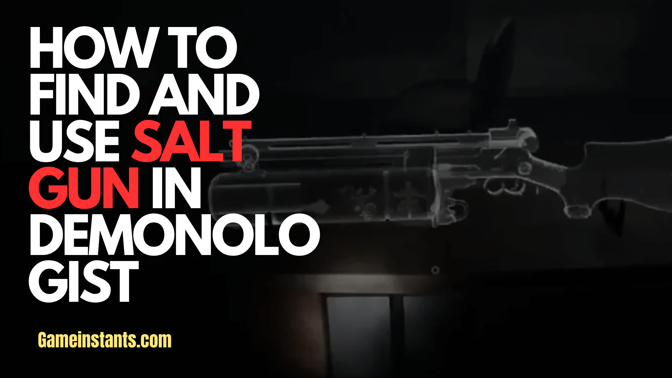 How To Use Salt Gun in Demonologist