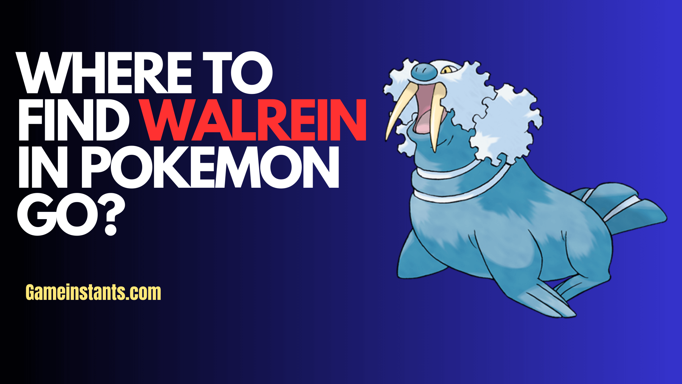 Walrein Pokemon Go