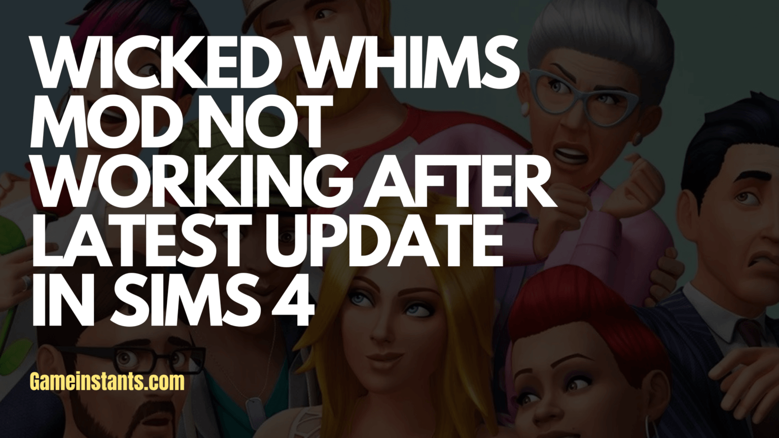 Wicked Whims Mod Not Working After Latest Update In Sims 4 Gameinstants