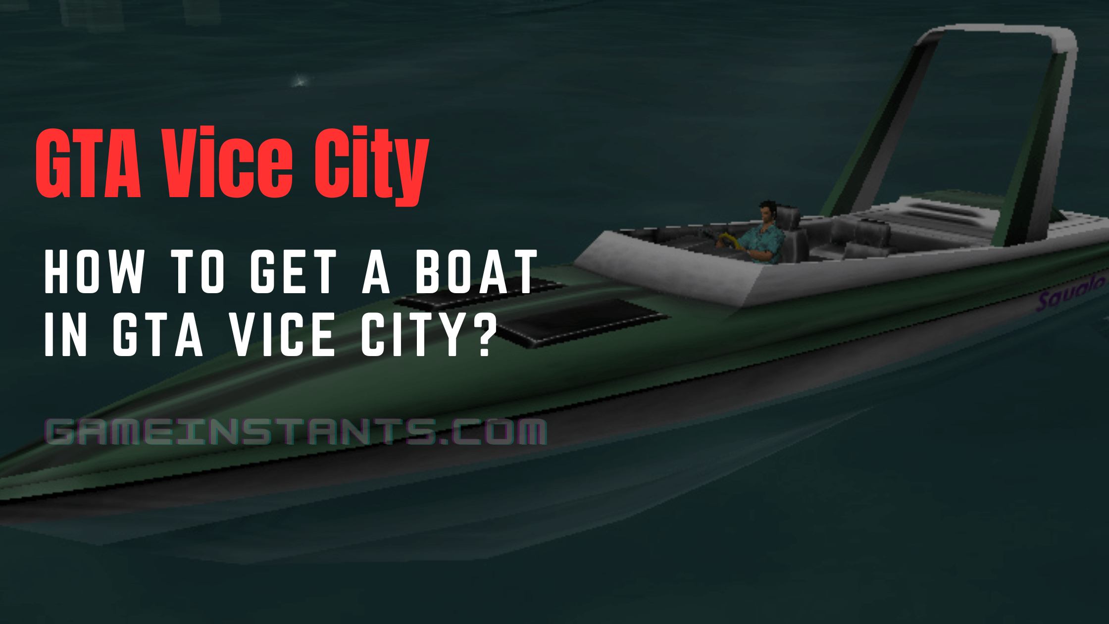how to get boat in gta vice city