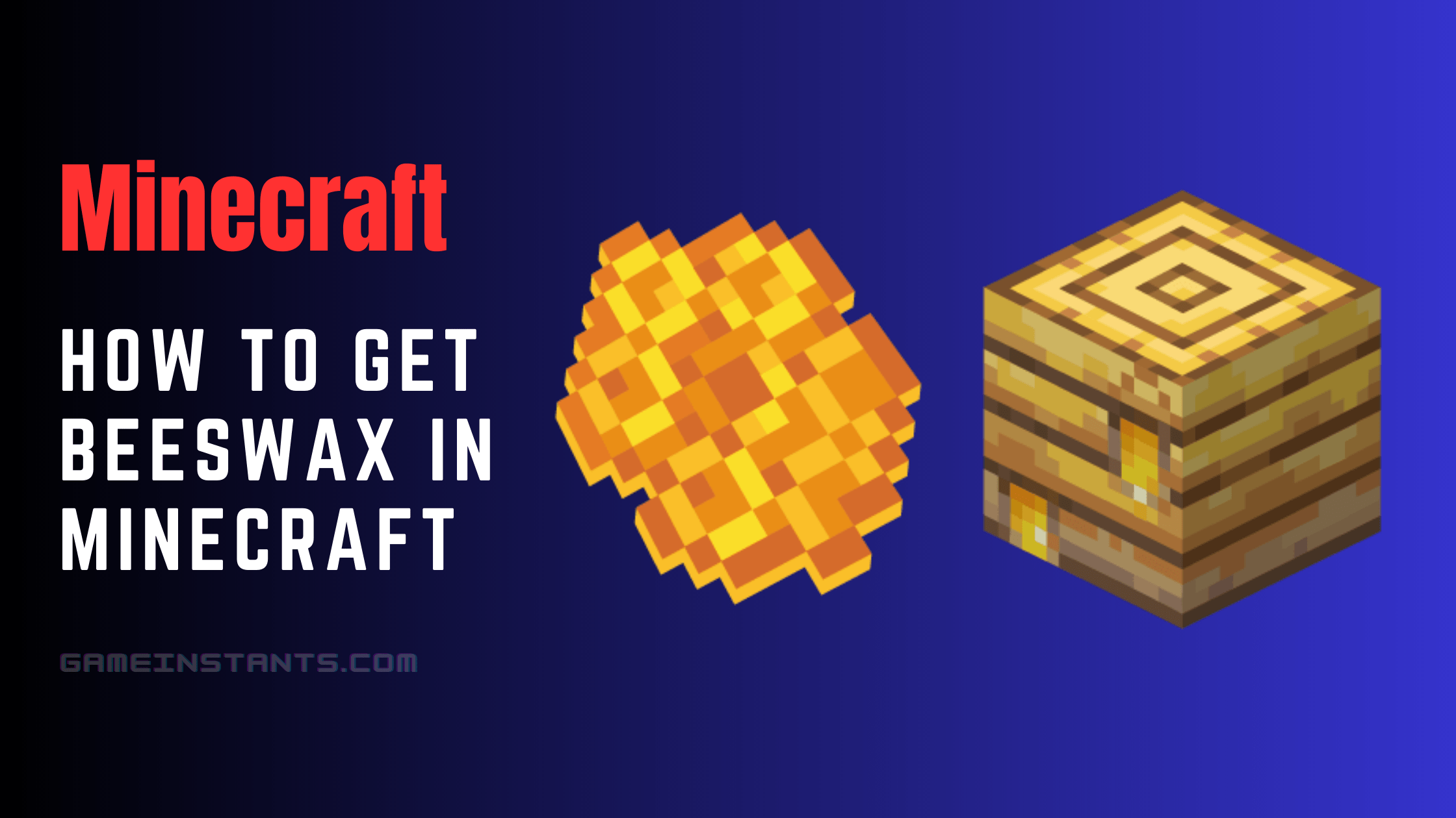How To Get Beeswax in Minecraft