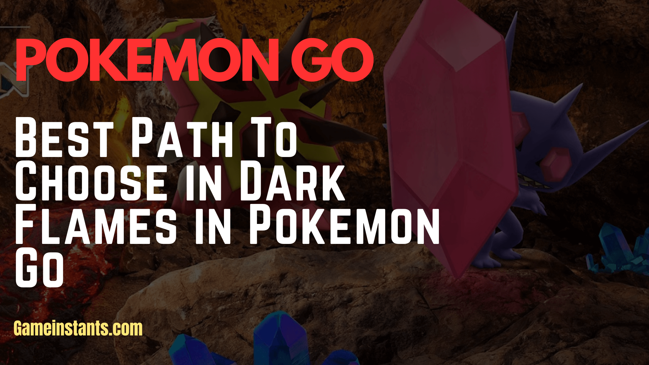 Pokemon Go Dark Flames Path To Choose