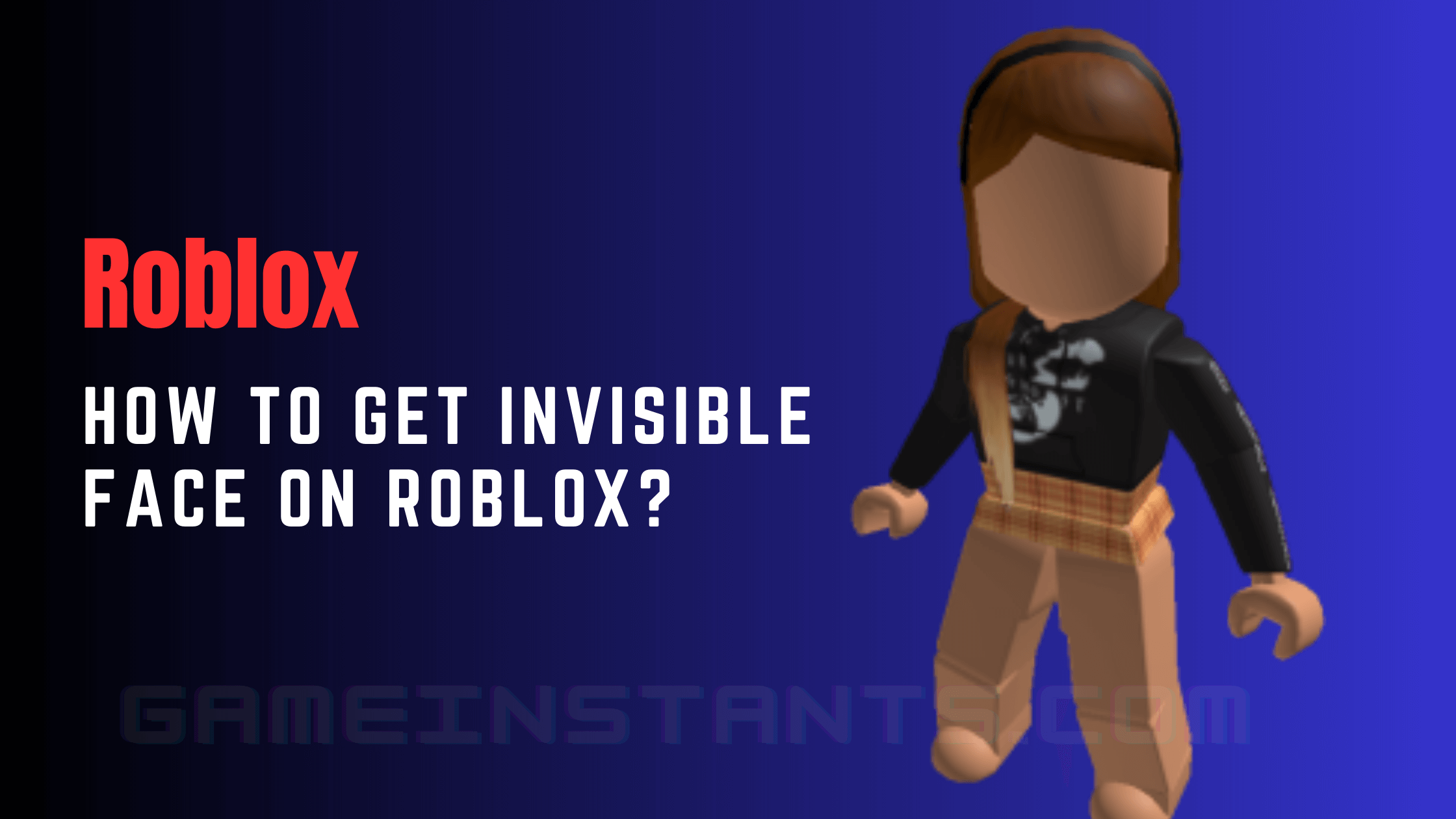 how to get invisible face in roblox