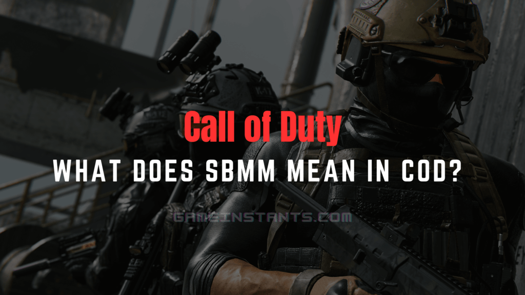 What Does SBMM Mean In COD Warzone 2 And MW2? Gameinstants