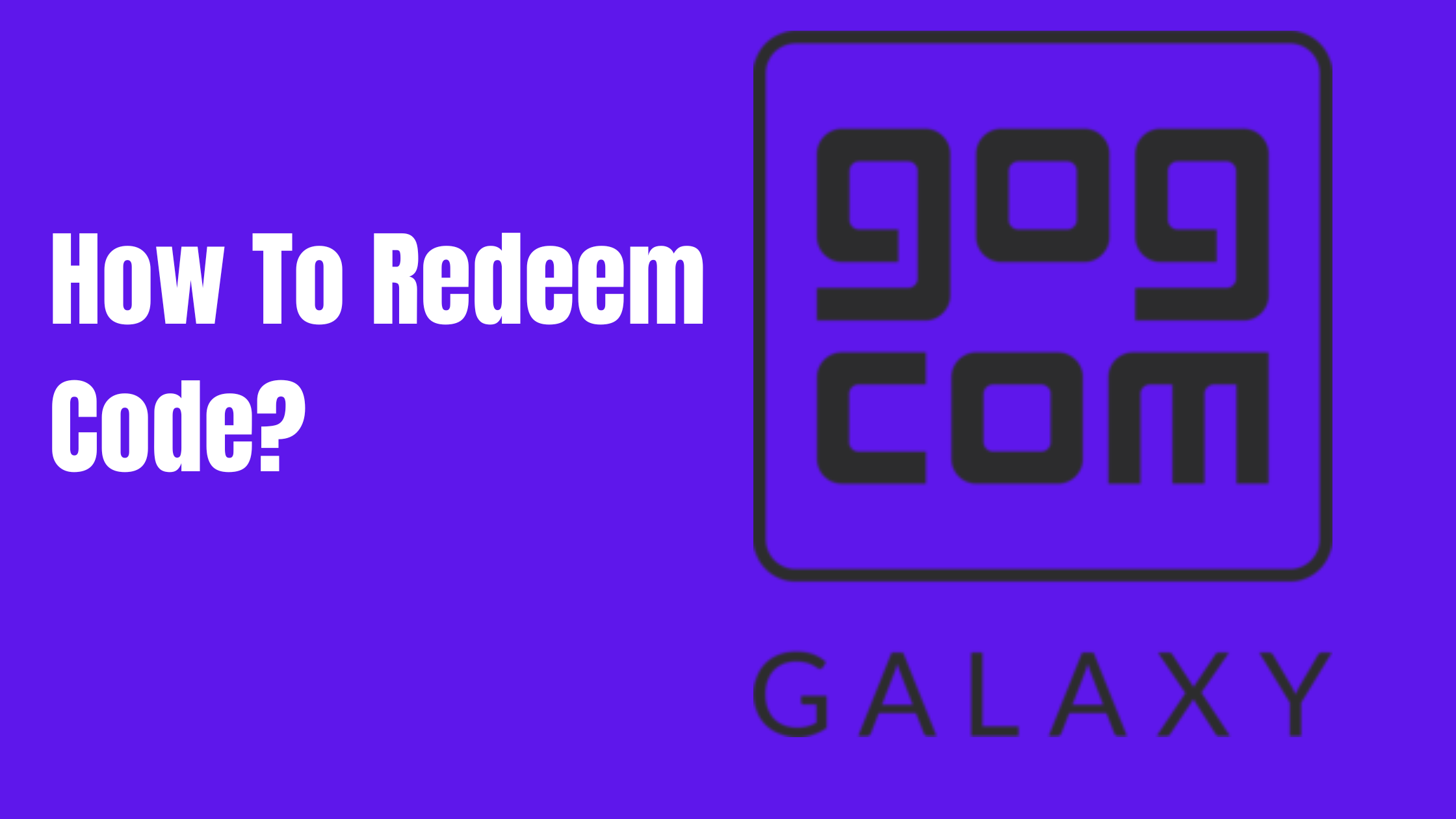 gog galaxy redeem code